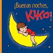 Buenas Noches, Kiko!
