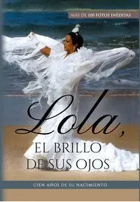 Lola, el Brillo de Sus Ojos