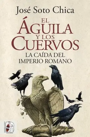 El Águila y los Cuervos