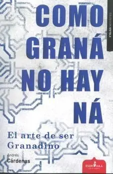 Como Grana no Hay Na