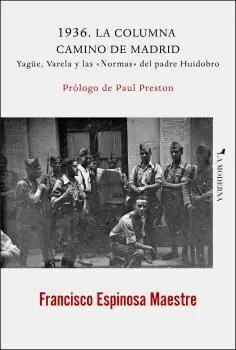 1936. La Columna Camino de Madrid