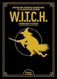 W. i. t. c. h. (Edicion de Lujo Ampliada y Revisada)