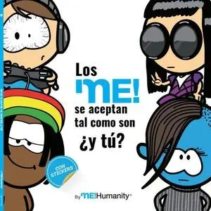 Los Me' se Aceptan Tal y Como Son ¿Y tu