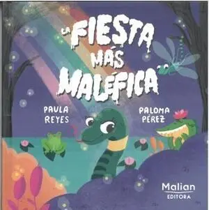 La Fiesta Mas Malefica