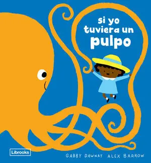 Si yo Tuviera un Pulpo