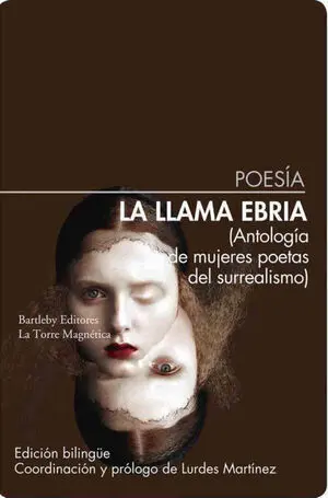 La Llama Ebria. Antología de Mujeres Poetas del Surrealismo