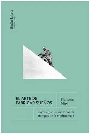 El Arte de Fabricar Sueños