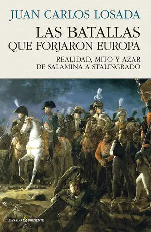 Batallas que Forjaron Europa, las