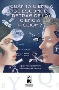 ¿Cuánta Ciencia se Esconde Detrás de la Ciencia Ficción?
