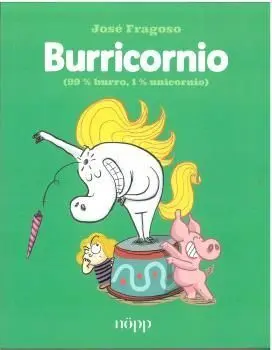 Burricornio. (99% Burro, 1% Unicornio)