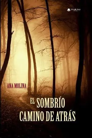 Sombrio Camino de Atras ,El