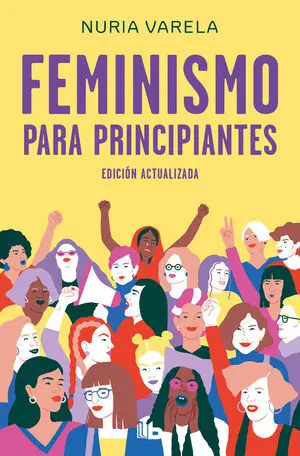 Feminismo para Principiantes (Edicion Actualizada)