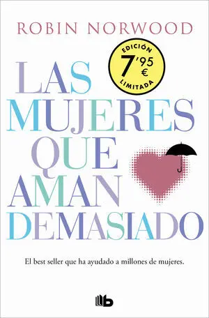 Mujeres que Aman Demasiado, las (Edicion Especial Limitada Dia de la Mujer)