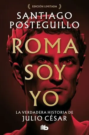 Roma Soy yo (Serie Julio César 1)