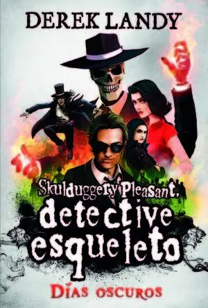 Detective Esqueleto: Días Oscuros