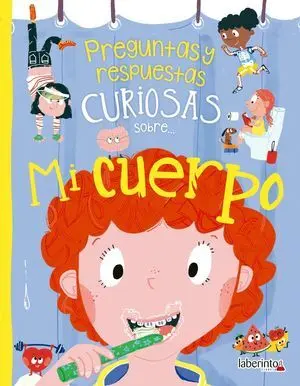 Preguntas y Respuestas Curiosas Sobre... Mi Cuerpo