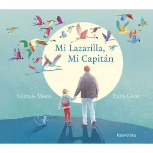 Mi Lazarilla, mi Capitán