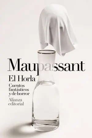 El Horla. Cuentos Fantásticos y de Horror