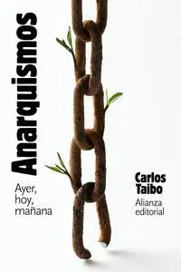Anarquismos Ayer Hoy y Mañana