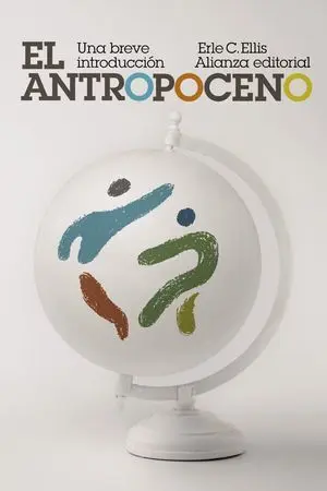 El Antropoceno: una Breve Introducción