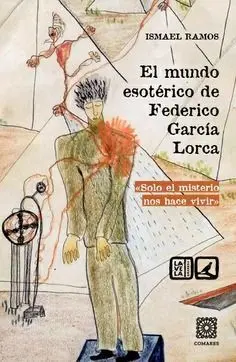 El Mundo Esotérico de Federico García Lorca