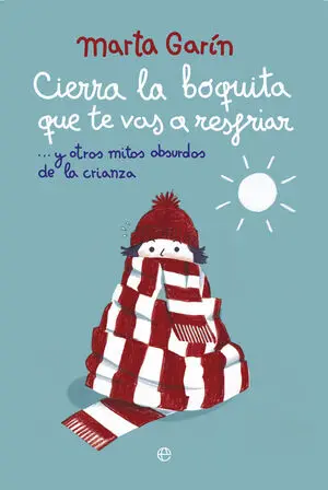 Cierra la Boquita que te Vas a Resfriar