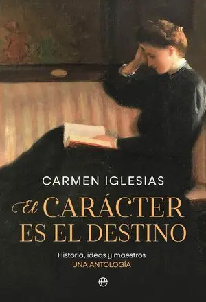 El Caracter Es el Destino