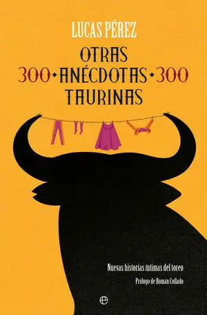Otras 300 Anecdotas Taurinas