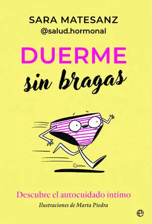 Duerme sin Bragas