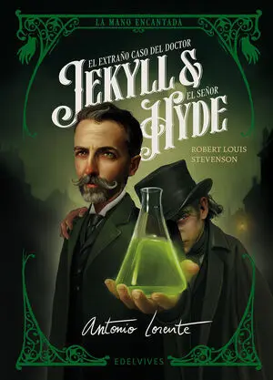 El Extraño Caso del Doctor Jekyll y el Señor Hyde