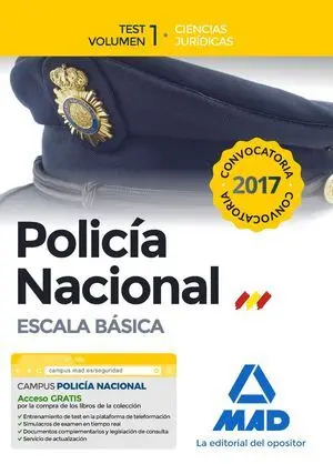 Policía Nacional Escala Básica. Test Volumen 1 Ciencias Jurídicas