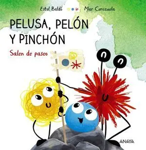 Pelusa, Pelón y Pinchón Salen de Paseo