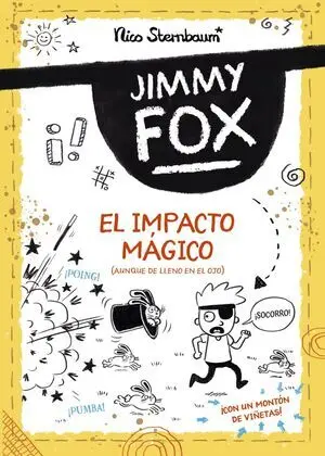 Jimmy Fox 1. El Impacto Mágico