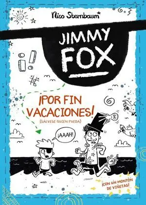 Jimmy Fox 2. ¡Por Fin Vacaciones! (Salvese Quien Pueda)