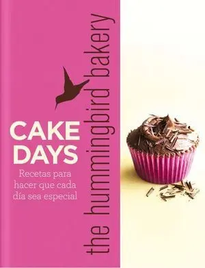 Cake Days The Hummingbird Bakery