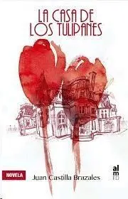 La Casa de los Tulipanes