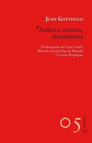 Ardores, Cenizas, Desmemoria
