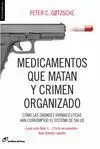 Medicamentos que Matan y Crimen Organizado