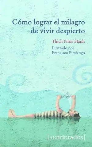 Como Lograr el Milagro de Vivir Despierto