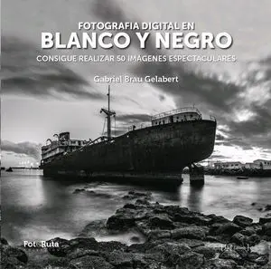 Fotografia Digital en Blanco y Negro