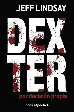 Dexter por Decisión Propia
