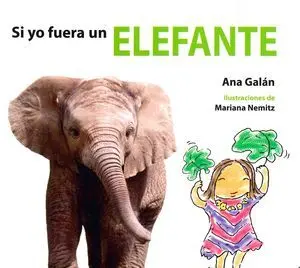 Si yo Fuera un Elefante