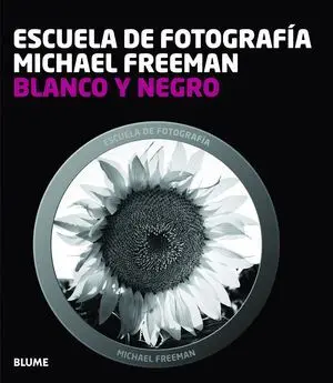 Escuela Fotograf¡A. Blanco y Negro