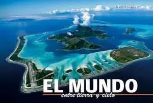 Mundo. Entre Cielo y Tierra