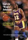 Earvin 'Magic' Johnson. Empieza el Espectaculo