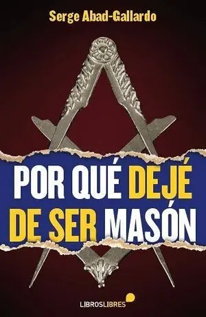 Por qué Dejé de Ser Masón