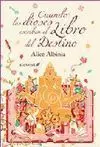 Cuando los Diose Escriben el Libro del Destino