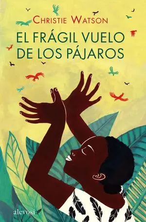 El Frágil Vuelo de los Pájaros