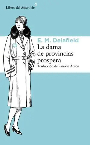 La Dama de Provincias Prospera
