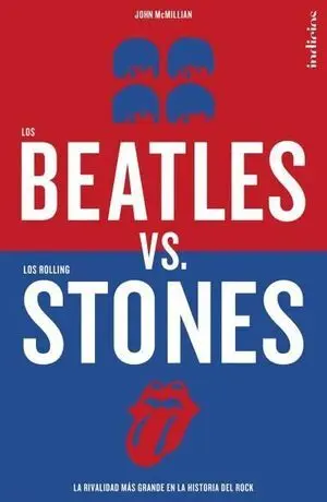 Los Beatles Versus los Rolling Stones